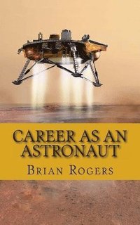 bokomslag Career As An Astronaut