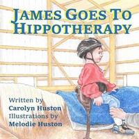 bokomslag James Goes to Hippotherapy