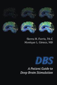 bokomslag DBS a Patient Guide to Deep Brain Stimulation