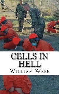 William Webb - Cells in Hell: The 15 Worst Prisons On Earth, Häftad