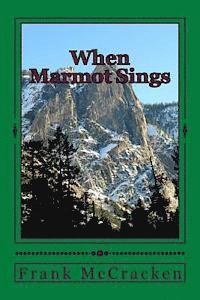 bokomslag When Marmot Sings