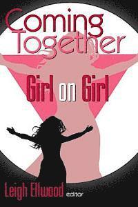 bokomslag Coming Together: Girl on Girl