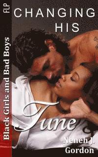 bokomslag Black Girls and Bad Boys: Changing his Tune: BWWM romance novel