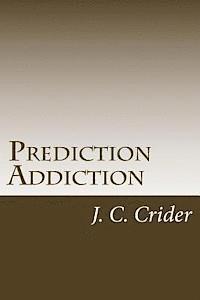 Prediction Addiction: My struggle with drugs told through prose poetry 1
