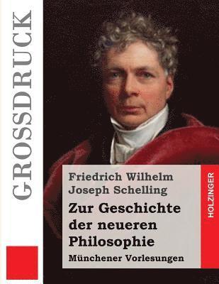 Zur Geschichte der neueren Philosophie (Großdruck) 1