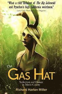 bokomslag The Gas Hat: Seduction and Dismay in Marin County