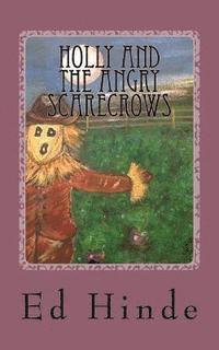 Holly and the Angry Scarecrows 1