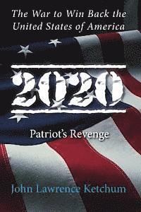 bokomslag 2020: Patriot's Revenge