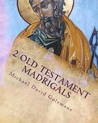 bokomslag 2 Old Testament Madrigals: for TTBB soloists or chorus and selected percussion