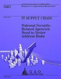 bokomslag Its Supply Chain: National Security-Related Agencies Need to Better Address Risks