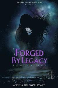 bokomslag Forged by Legacy: Origins