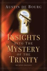 bokomslag Insights into the Mystery of the Trinity: Second Edition