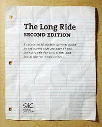 bokomslag The Long Ride, Second Edition: A collection of student writings based on the events that are part of the long struggle for civil rights and social ju