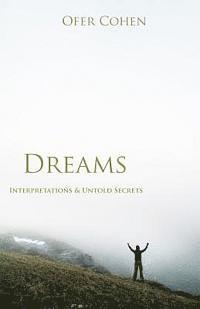 bokomslag Dreams: Interpretations & Untold Secrets