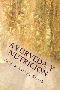 bokomslag Ayurveda y Nutricion: Nutricional constitucional