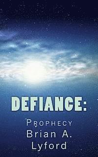 bokomslag Defiance: : Prophecy