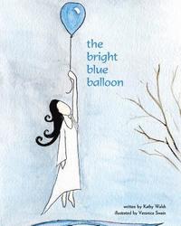 bokomslag The Bright Blue Balloon