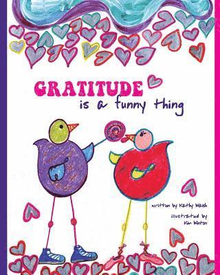 Gratitude Is a Funny Thing 1