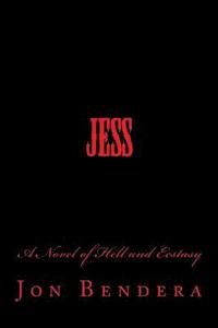 bokomslag Jess: A Novel of Hell and Ecstasy