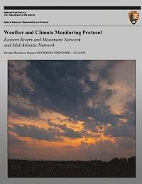 bokomslag Weather and Climate Monitoring Protocol Eastern Rivers and Mountains Network and Mid-Atlantic Network