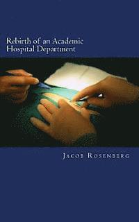 bokomslag Rebirth of an Academic Hospital Department: Experiences from the First Year