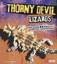 bokomslag Thorny Devil Lizards and Other Extreme Reptile Adaptations