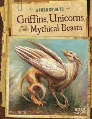 bokomslag Griffins, Unicorns, and other Mythical Beasts