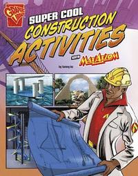 bokomslag Super Cool Construction Activities with Max Axiom (Max Axiom Science and Engineering Activities)