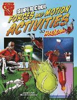 bokomslag Max Axiom Science and Engineering Activities Super Cool Forces and Motion Activities with Max Axiom