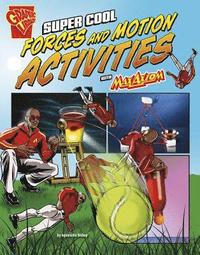 bokomslag Super Cool Forces and Motion Activities with Max Axiom (Max Axiom Science and Engineering Activities)