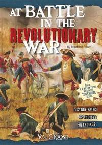 bokomslag At Battle in the Revolutionary War: An Interactive Battlefield Adventure