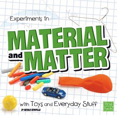 Natalie Rompella - Experiments in Material and Matter with Toys and Everyday Stuff, Inbunden