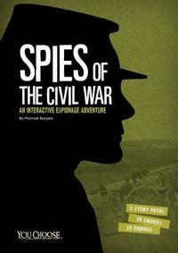 bokomslag Spies of the Civil War