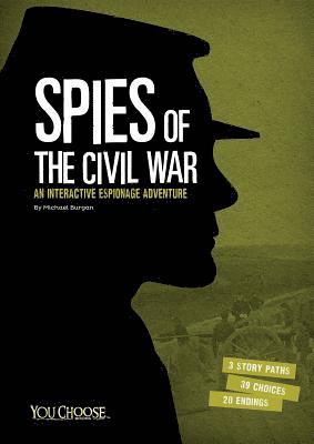 bokomslag Spies of the Civil War: An Interactive Espionage Adventure