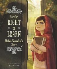 bokomslag For the Right to Learn: Malala Yousafzai's Story