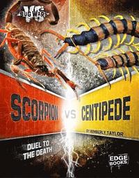 bokomslag Scorpion vs. Centipede: Duel to the Death