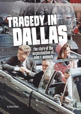 Steven Otfinoski - Tragedy In Dallas, Häftad