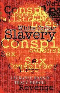 bokomslag White Collar Slavery