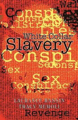 bokomslag White Collar Slavery