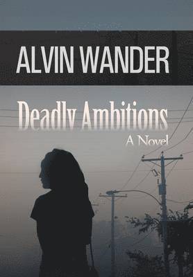 Deadly Ambitions 1