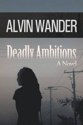 Deadly Ambitions 1