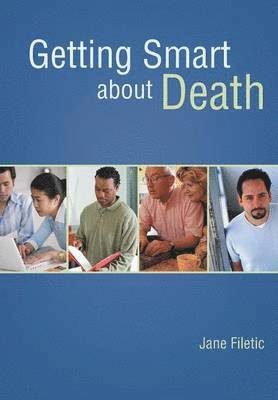 Getting Smart about Death 1