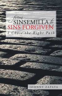 bokomslag From Sinsemilla to Sins Forgiven