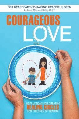 bokomslag Courageous Love
