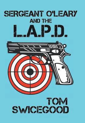 Sergeant O'Leary and the L.A.P.D 1