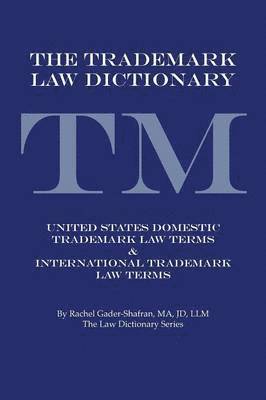 Rachel Gader-Shafran Ma Jd LLM - Trademark Law Dictionary, Häftad