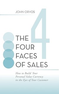bokomslag The Four Faces of Sales