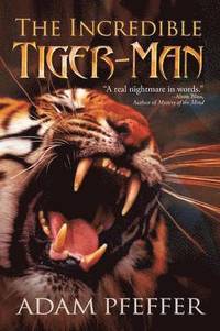 bokomslag The Incredible Tiger-Man