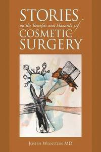 bokomslag Stories on the Benefits and Hazards of Cosmetic Surgery