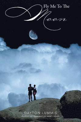 Dayton Lummis - Fly Me to the Moon, Häftad